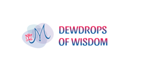Dewdrops of Wisdom